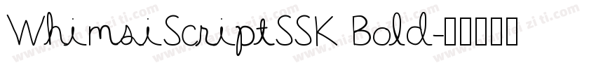 WhimsiScriptSSK Bold字体转换